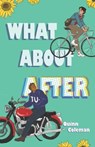 What About After - Quinn Coleman - 9798370451300