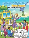 ᴍᴀɢɪᴄ sᴄʜᴏᴏʟ ʙᴜs Coloring Book: +100 beautiful coloring pages for all fans.20 - Kathryn Murray - 9798372669376