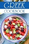 Greek Cookbook: Explore Authentic Greek Dishes - Brad Hoskinson - 9798373701310