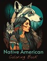 Native American Coloring Book: 25+ First Nation Portraits of Beautiful Indigenous women - Sasha Joywill - 9798375219820