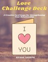 Love Challenge Deck - Ariana Sharma - 9798375348292