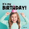 It's My Birthday! - Shari Last - 9798375630731