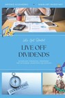 Live Off Dividends: Achieving Financial Freedom. The Dividend Investor's Blueprint - Artenie Alexandru - 9798377134244