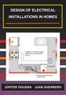 Design of Electrical Installations in Home - Juan Guerrero - 9798377176497