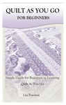 Quilt as You Go for Beginners: Simple Guide for Beginners to Learning Quilt As You Go - Liza Fineman - 9798377205319