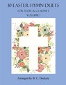 10 Easter Hymn Duets for Flute and Clarinet: Volume 1 - B. C. Dockery - 9798379316150