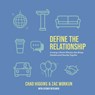 Define the Relationship: Growing a Parent Ministry That Brings Families and Churches Together - Chad Higgins - 9798384502807