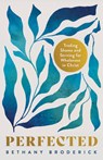 Perfected - Bethany Broderick - 9798384504443