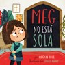 Meg no esta sola - Megan Hill - 9798384508236