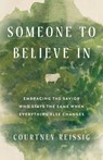 Someone to Believe in - Courtney Reissig - 9798384511854