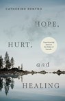 Hope, Hurt, and Healing - Catherine Renfro - 9798384513735