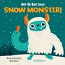 Not-So-Bad Guys Snow Monster! - Michael Buxton - 9798384600572
