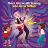 There Was an Old Granny Who Got a Tattoo - Diobelle Cerna - 9798384602125