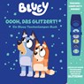 Bluey - Oooh, das glitzert! - Interaktives Taschenlampen-Soundbuch mit 5 Geräuschen und Glitzerseiten - Phoenix International Publications Germany GmbH - 9798384602545