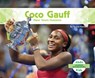 Coco Gauff: Major Tennis Champion: Major Tennis Champion - Grace Hansen - 9798384900740