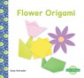 Flower Origami - Zoey Schrader - 9798384905035