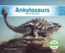 Ankylosaurs: Plated Dinosaurs: Plated Dinosaurs - Grace Hansen - 9798384905141