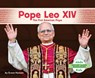 Pope Leo XIV: The First American Pope: First American Pope - Grace Hansen - 9798384908685