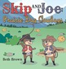 Skip and Joe - Beth Brown - 9798385021871