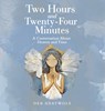 Two Hours and Twenty-Four Minutes - Deb Heatwole - 9798385027750
