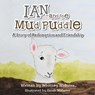 Ian and the Mud Puddle: A Story of Redemption and Friendship - Whitney Webster - 9798385038916