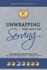 Unwrapping the Gift of Serving - David Bennett - 9798385047222