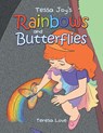 Tessa Joy's Rainbows and Butterflies - Teresa Love - 9798385057436