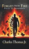 Forged From Fire - Charles Thomas Jr. - 9798385057733