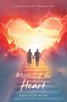 Matters of the Heart - James Gabriel Marshburn - 9798385060337