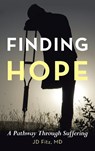 Finding Hope - Jd Fitz MD - 9798385070534