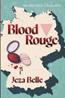 Blood Rouge - Jeza Belle - 9798385219483