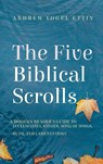 The Five Biblical Scrolls - Andrew Vogel Ettin - 9798385221646