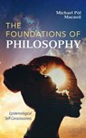 The Foundations of Philosophy - Michael Pôl Macneil - 9798385222513