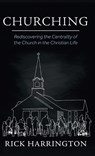 Churching - Rick Harrington - 9798385232710