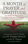 A Month of Prayer and Gratitude - W. Douglas Jr. Hood ; Leo S. Thorne - 9798385236091