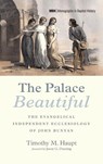 The Palace Beautiful - Timothy M. Haupt - 9798385236701