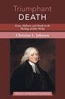 Triumphant Death - Christine Johnson - 9798385238880