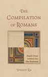 The Compilation of Romans - Yoseop Ra - 9798385239283