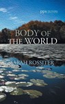 Body of the World - Sarah Rossiter - 9798385241965