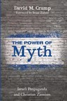 The Power of Myth - David M. Crump - 9798385243051