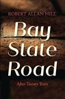 Bay State Road - Robert Allan Hill - 9798385252114