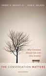 The Conversation Matters, Second Edition - Henry H. III Knight ; Don E. Saliers - 9798385254774
