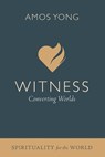 Witness - Amos Yong - 9798385257690