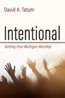 Intentional - David A. Tatum - 9798385259854