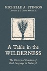 A Table in the Wilderness - Michelle Stinson - 9798385262281