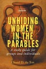 Unhiding Women in the Parables - Charel D. du Toit - 9798385266883
