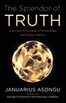 The Splendor of Truth - Januarius Asongu - 9798385270477