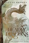 Deadly Dragons: The Complete Duet - Colette Rhodes - 9798385554829