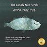 The Lonely Nile Perch: Don't Judge A Fish By Its Cover in English and Amharic - Jane Kurtz - 9798385656165