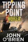 Tipping Point: Korea - John O'Brien - 9798385773701
